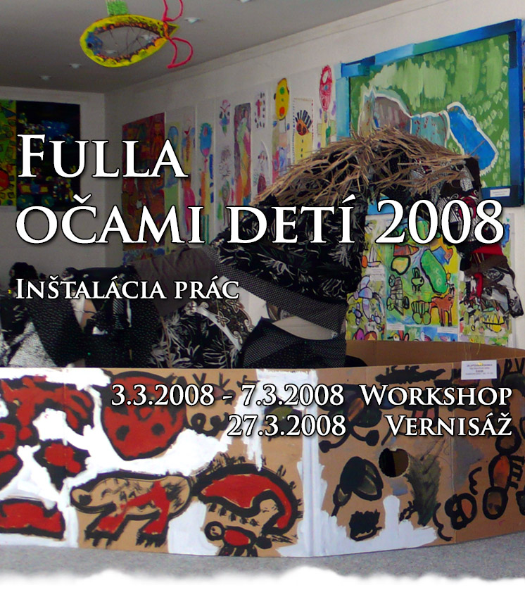 Fulla očami detí 2008 - Inštalácia prác