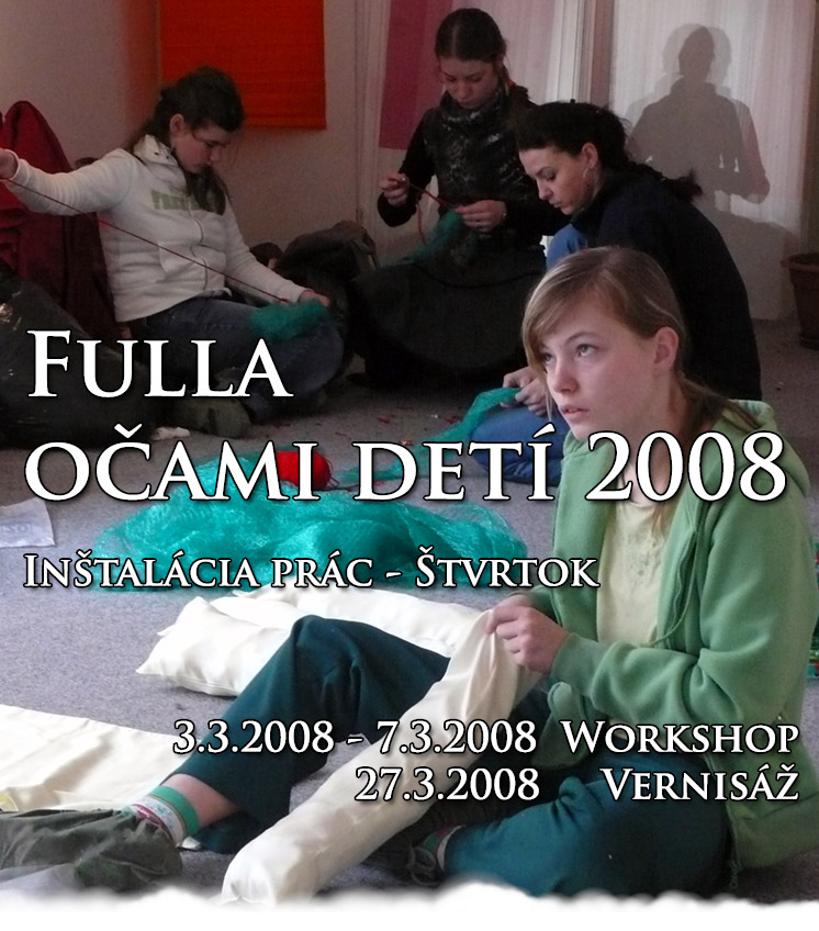 Fulla očami detí 2008 - Realizácia prác Štvrtok